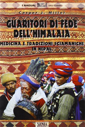 9788872733455-Guaritori di fede dell'Himalaia. Medicina e tradizioni sciamaniche in Nepal.